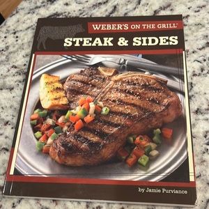 Weber on the grill steak and sides cookbook